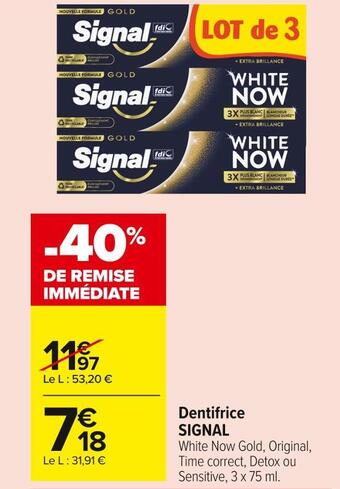 Carrefour Market Signal dentifrice offre