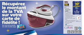 Carrefour Calor centrale vapeur offre