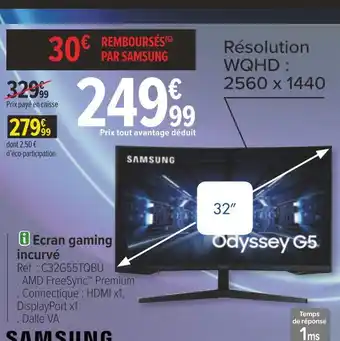 Carrefour Samsung ecran gaming incurvé offre