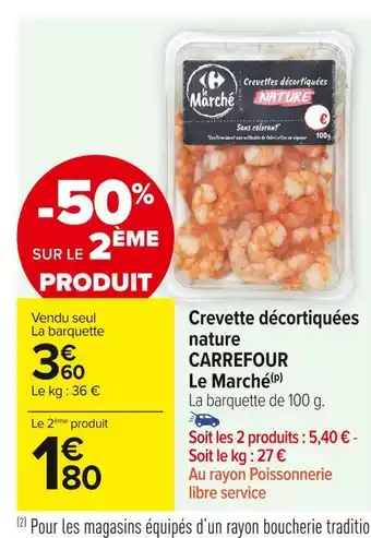 Carrefour Market Carrefour le marché crevette décortiquées nature offre