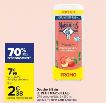 Carrefour Market Le petit marseillais douche & bain offre
