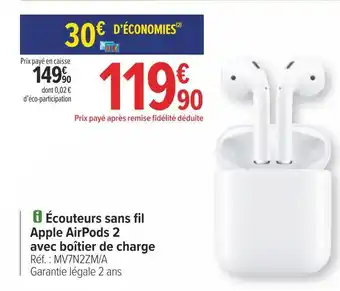 Carrefour Apple écouteurs sans fil airpods 2 avec boîtier de charg offre