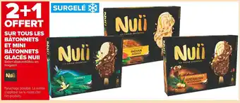 Carrefour Market Nuii 2+1 offert sur tous les bâtonnets et mini bâtonnets glacés nuii offre