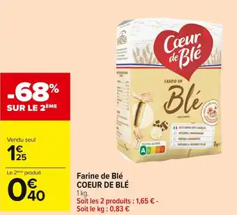Carrefour Market Coeur de blé farine de blé offre