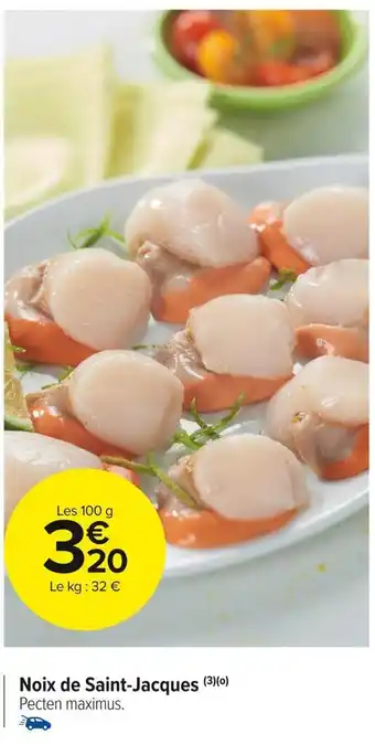 Carrefour Market Noix de saint-jacques offre