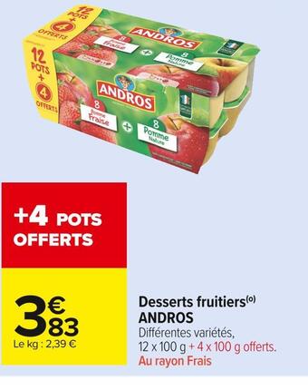 Carrefour Market Andros desserts fruitiers offre