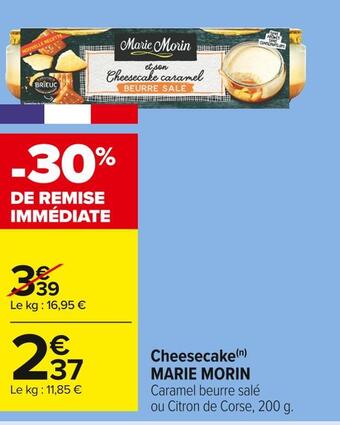 Carrefour Market Marie morin cheesecake offre