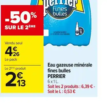 Carrefour Market Perrier eau gazeuse minérale fines bulles offre