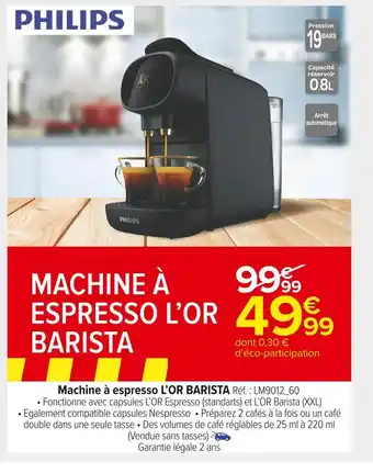 Carrefour Market Philips machine à espresso l’or barista offre