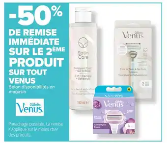Carrefour Market Venus -50% de remise immédiate sur le 2ème produit sur tout venus offre