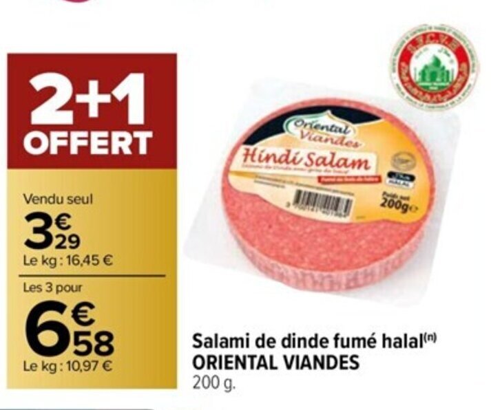 Promo Salami de dinde fumé halal(n) ORIENTAL VIANDES 200 g. chez Carrefour