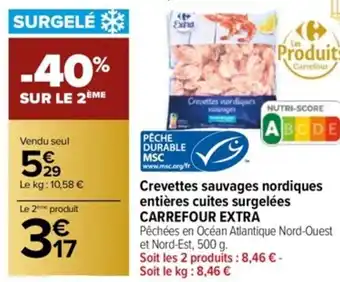 Carrefour Crevettes sauvages nordiques entières cuites surgelées CARREFOUR EXTRA offre