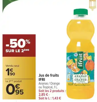 Carrefour Ifri jus de fruits offre