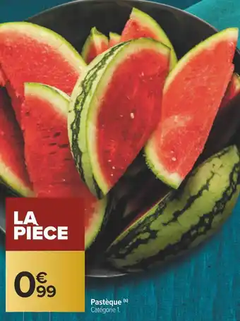 Carrefour Pastèque offre