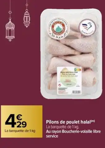 Carrefour Pilons de poulet halal(m) La barquette de 1 kg. Au rayon Boucherie-volaille libre service offre
