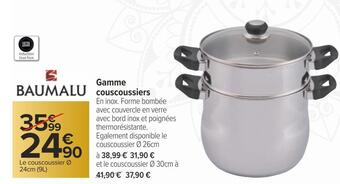 Carrefour Baumalu gamme couscoussiers offre