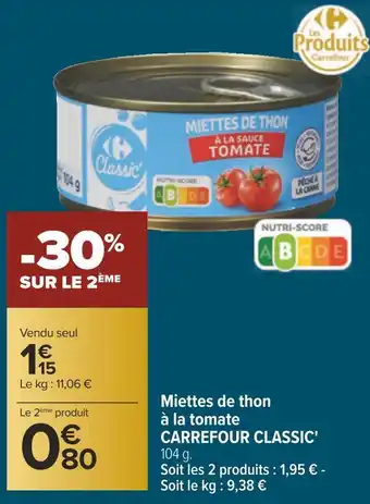 Carrefour Carrefour classic' miettes de thon à la tomate offre