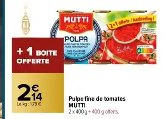 Carrefour Pulpe fine de tomates MUTTI offre