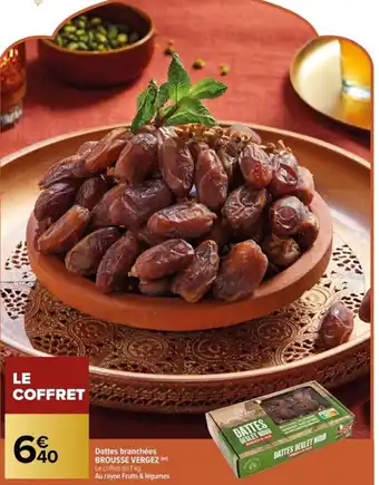 Carrefour Dattes branchées BROUSSE VERGEZ (m) offre