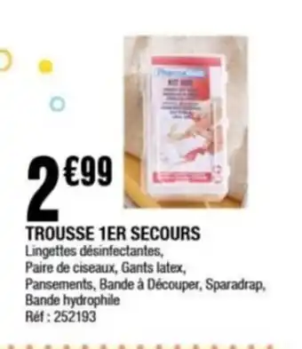 La Foir'Fouille TROUSSE 1ER SECOURS offre