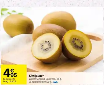 Carrefour Kiwi jaune(s) offre