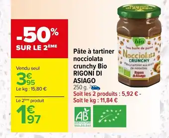 Carrefour Pâte à tartiner nocciolata crunchy Bio RIGONI DI ASIAGO 250 g. offre