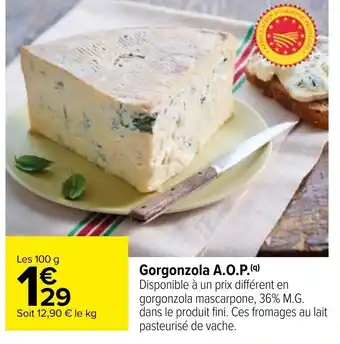 Carrefour Gorgonzola A.O.P.(9) offre