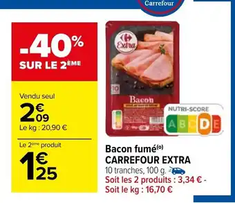 Carrefour Bacon fumé(⁰) CARREFOUR EXTRA 10 tranches, 100 g. offre