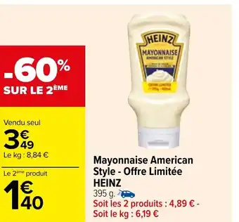 Carrefour Mayonnaise American Style - Offre Limitée HEINZ offre