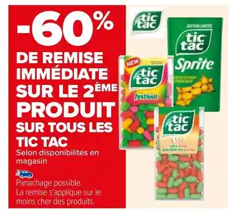 Carrefour SUR TOUS LES TIC TAC Selon disponibilités en magasin offre