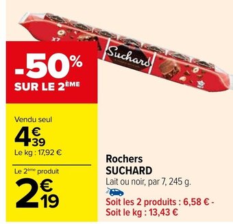 Carrefour Rochers SUCHARD offre