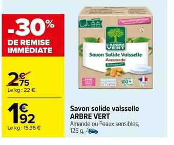 Carrefour Savon solide vaisselle ARBRE VERT offre