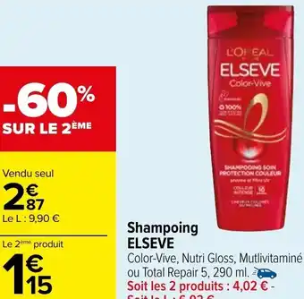 Carrefour Shampoing ELSEVE offre