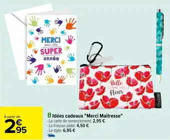 Carrefour i Idées cadeaux "Merci Maitresse" offre