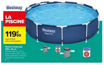 Carrefour Piscine Frend pool 305 x 76 cm offre