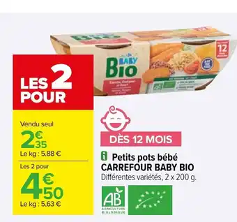 Carrefour i Petits pots bébé CARREFOUR BABY BIO Différentes variétés, 2 x 200 g. offre