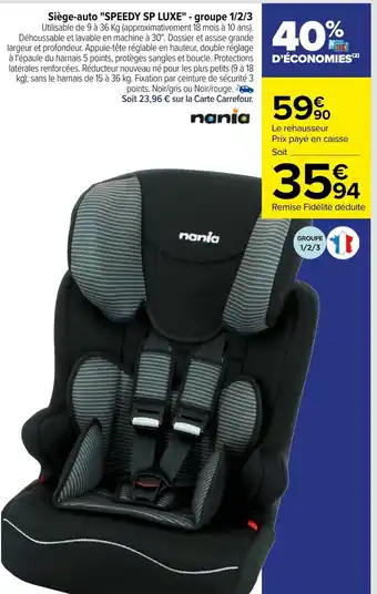 Carrefour Siège-auto "SPEEDY SP LUXE" - offre