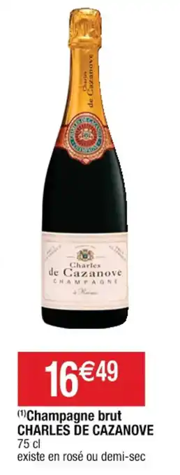 Cora x Carrefour (¹)Champagne brut CHARLES DE CAZANOVE 75 cl offre