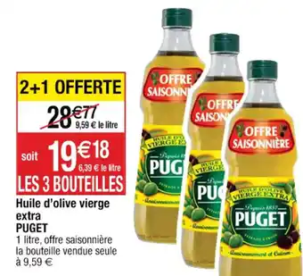 Cora x Carrefour Huile d'olive vierge extra PUGET offre
