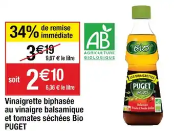 Cora x Carrefour Vinaigrette biphasée au vinaigre balsamique et tomates séchées Bio PUGET offre