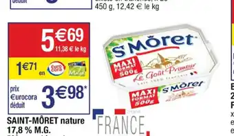 Cora x Carrefour SAINT-MÔRET nature 17,8% M.G. 500 g, maxi format offre
