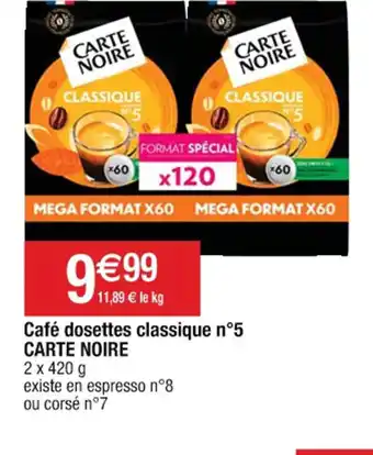 Cora x Carrefour Café dosettes classique n°5 CARTE NOIRE offre