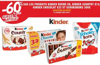 Cora x Carrefour % SUR LES PRODUITS KINDER BUENO X8, KINDER COUNTRY X15, KINDER CHOCOLAT X32 ET SCHOKOBONS 300G offre