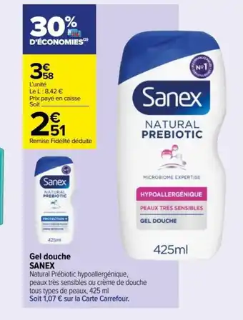Carrefour Drive Gel douche SANEX offre