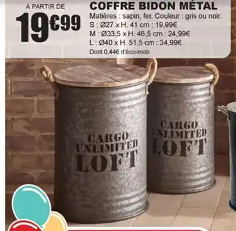 La Foir'Fouille COFFRE BIDON MÉTAL offre