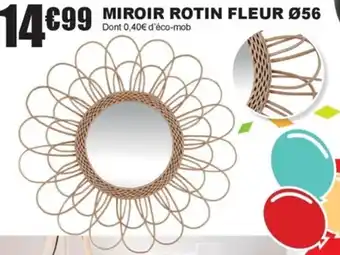 La Foir'Fouille MIROIR ROTIN FLEUR Ø56 offre