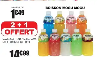 La Foir'Fouille BOISSON MOGU MOGU offre