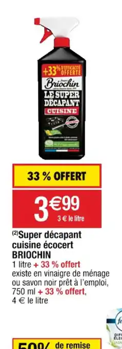 (2)Super décapant cuisine écocert BRIOCHIN