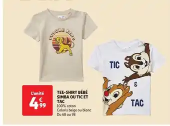 Auchan TEE-SHIRT BÉBÉ SIMBA OU TIC ET TAC offre