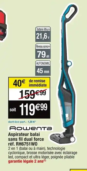 Cora x Carrefour Aspirateur balai sans fil dual force offre